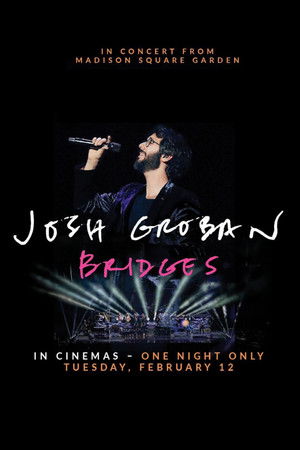 Josh Groban Bridges: In Concert from Madison Square Garden Josh Groban Bridges: In Concert from Madison Square Garden