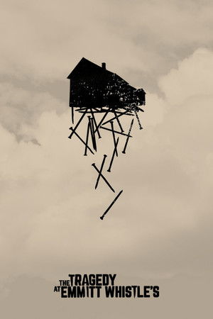 The Tragedy at Emmitt Whistle's The Tragedy at Emmitt Whistle's