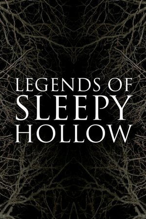 Legends of Sleepy Hollow Legends of Sleepy Hollow