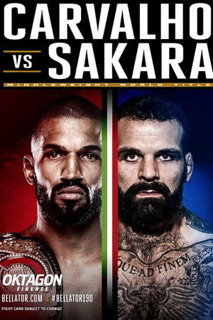 Bellator 190: Carvalho vs. Sakara Bellator 190: Carvalho vs. Sakara