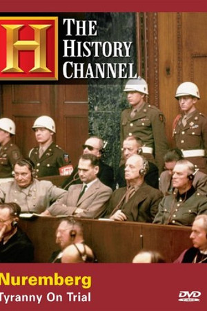 Nuremberg: Tyranny on Trial