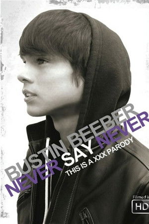 Bustin Beeber: Never Say Never Bustin Beeber: Never Say Never
