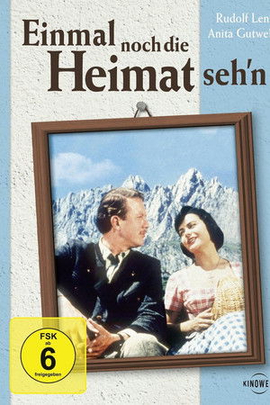 Einmal noch die Heimat seh’n Einmal noch die Heimat seh’n