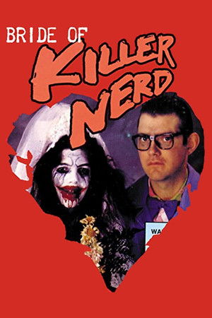 Bride Of Killer Nerd Bride Of Killer Nerd