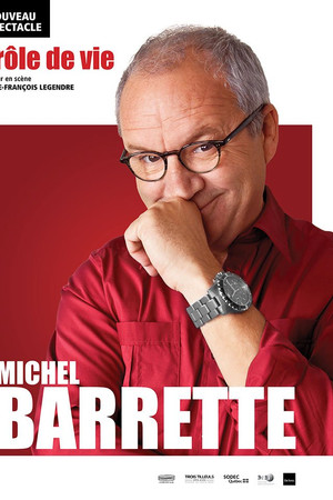 Michel Barrette: Drôle de vie