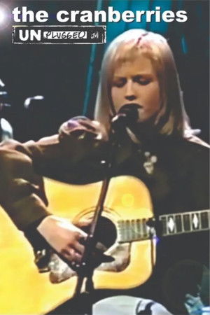 The Cranberries: MTV Unplugged The Cranberries: MTV Unplugged