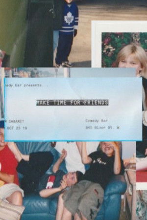 Make Time for Friends Make Time for Friends