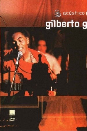 Acústico MTV: Gilberto Gil Acústico MTV: Gilberto Gil
