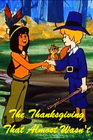 The Thanksgiving That Almost Wasn't The Thanksgiving That Almost Wasn't