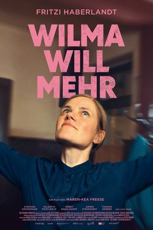 Wilma will mehr Wilma will mehr