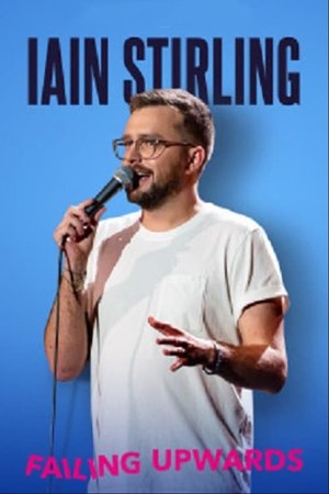 Iain Stirling Failing Upwards Iain Stirling Failing Upwards