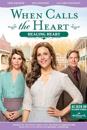 When Calls the Heart: Healing Heart When Calls the Heart: Healing Heart