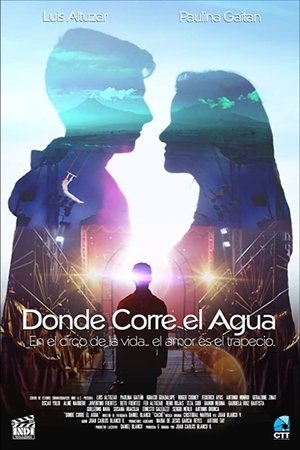 Donde Corre el Agua Donde Corre el Agua