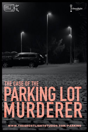 The Case of the Parking Lot Murderer The Case of the Parking Lot Murderer