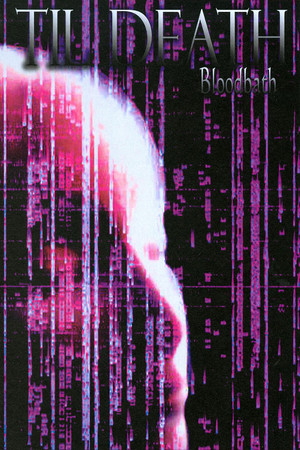 Til Death: Bloodbath Til Death: Bloodbath