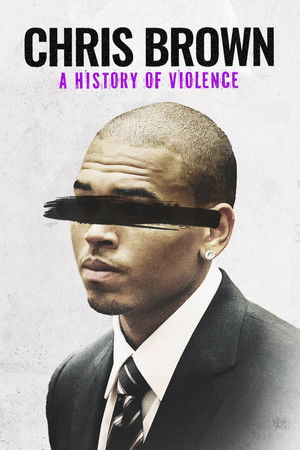 Chris Brown: A History of Violence Chris Brown: A History of Violence