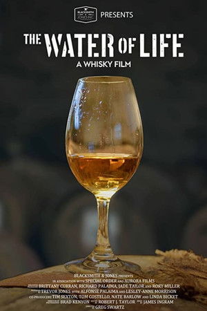 The Water of Life - A Whisky Film The Water of Life - A Whisky Film