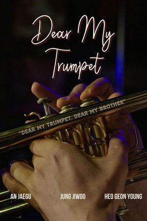 Dear My Trumpet Dear My Trumpet