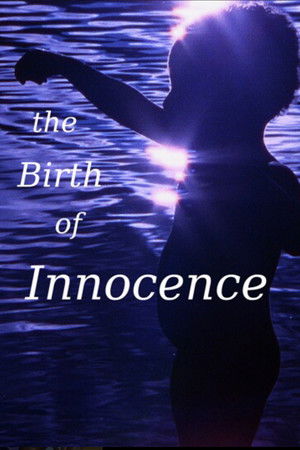 The Birth of Innocence The Birth of Innocence