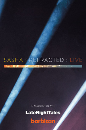 Sasha : re-Fracted : Live Sasha : re-Fracted : Live
