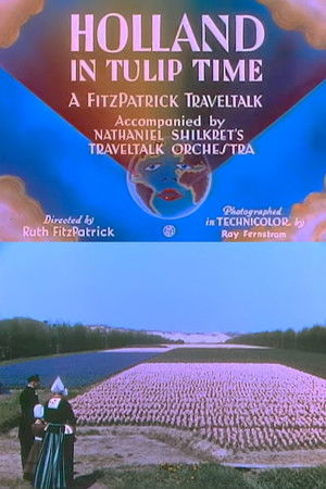 Holland in Tulip Time Holland in Tulip Time