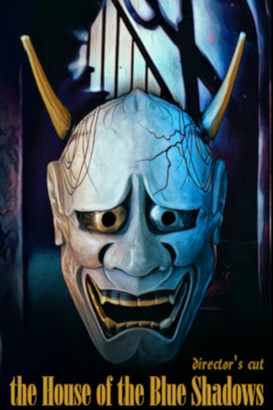 The House of the Blue Shadows The House of the Blue Shadows