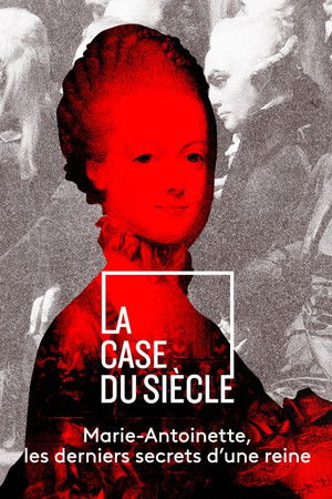 Marie-Antoinette, the deepest secrets of a queen Marie-Antoinette, the deepest secrets of a queen