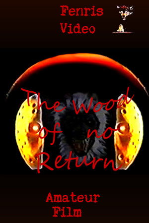 The Wood of No Return The Wood of No Return