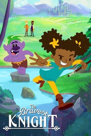 The Bravest Knight The Bravest Knight