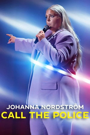 Johanna Nordström: Call the Police Johanna Nordström: Call the Police