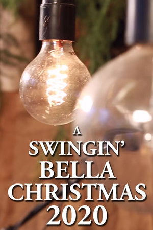 A Swingin' Bella Christmas 2020 A Swingin' Bella Christmas 2020