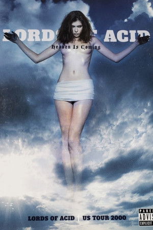 Heaven is Coming - Lords of Acid US Tour 2000 Heaven is Coming - Lords of Acid US Tour 2000