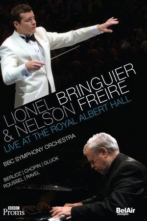 Lionel Bringuier & Nelson Freire Live at the Royal Albert Hall