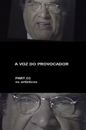 A Voz do Provocador — Parte 1: Os Artísticos A Voz do Provocador — Parte 1: Os Artísticos