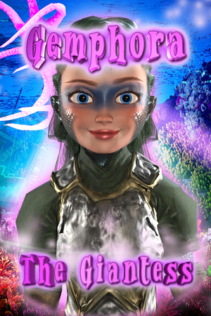 Gemphora the Giantess Gemphora the Giantess