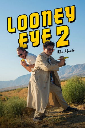 Looney Eye 2 – The Movie Looney Eye 2 – The Movie
