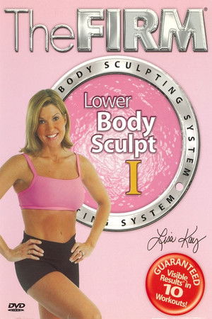 The Firm Body Sculpting System - Lower Body Sculpt I The Firm Body Sculpting System - Lower Body Sculpt I