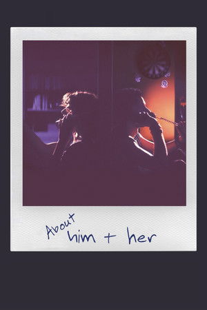 About Him & Her About Him & Her