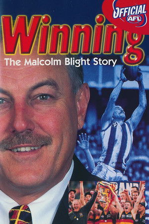 Winning: The Malcolm Blight Story Winning: The Malcolm Blight Story