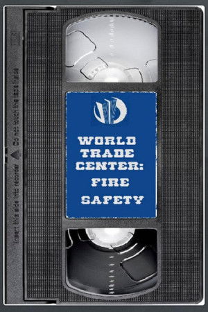 World Trade Center: Fire Safety Video World Trade Center: Fire Safety Video