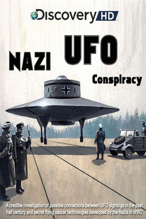 Nazi UFO Conspiracy Nazi UFO Conspiracy
