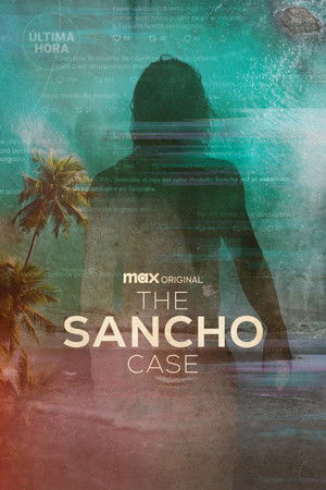 The Sancho Case The Sancho Case