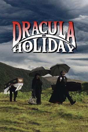 Dracula on Holiday Dracula on Holiday