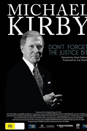 Michael Kirby: Don't Forget the Justice Bit Michael Kirby: Don't Forget the Justice Bit
