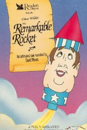 The Remarkable Rocket The Remarkable Rocket
