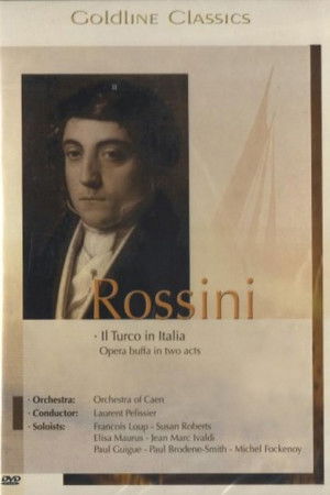 Il Turco in Italia - Rossini Il Turco in Italia - Rossini
