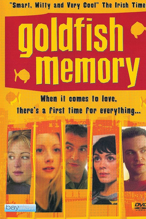 Goldfish Memory Goldfish Memory
