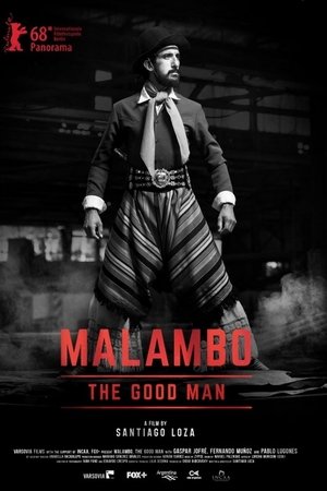 Malambo, The Good Man Malambo, The Good Man