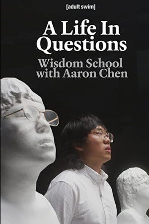 A Life In Questions: Wisdom School with Aaron Chen A Life In Questions: Wisdom School with Aaron Chen