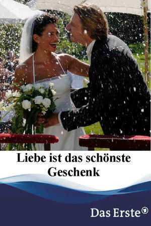 Liebe ist das schönste Geschenk Liebe ist das schönste Geschenk